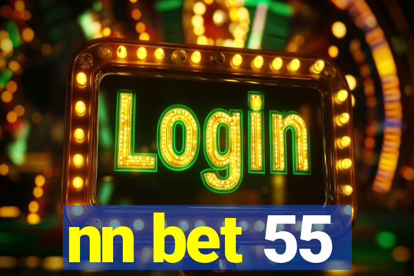 nn bet 55